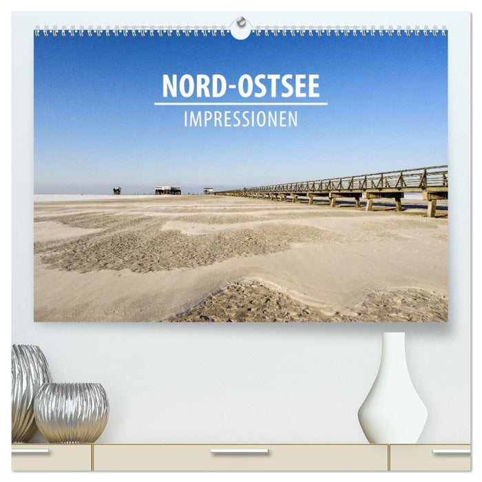 Nord-Ostsee Impressionen (CALVENDO Premium Wandkalender 2026)