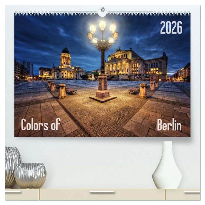 Colors of Berlin 2026 (CALVENDO Premium Wandkalender 2026)