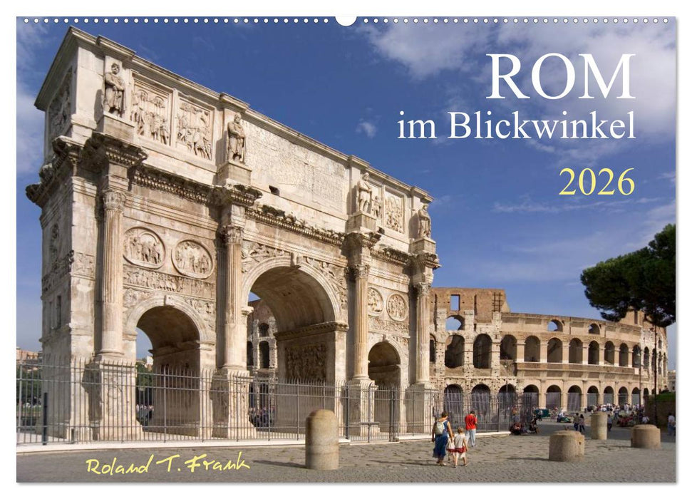 Rom im Blickwinkel (CALVENDO Wandkalender 2026)