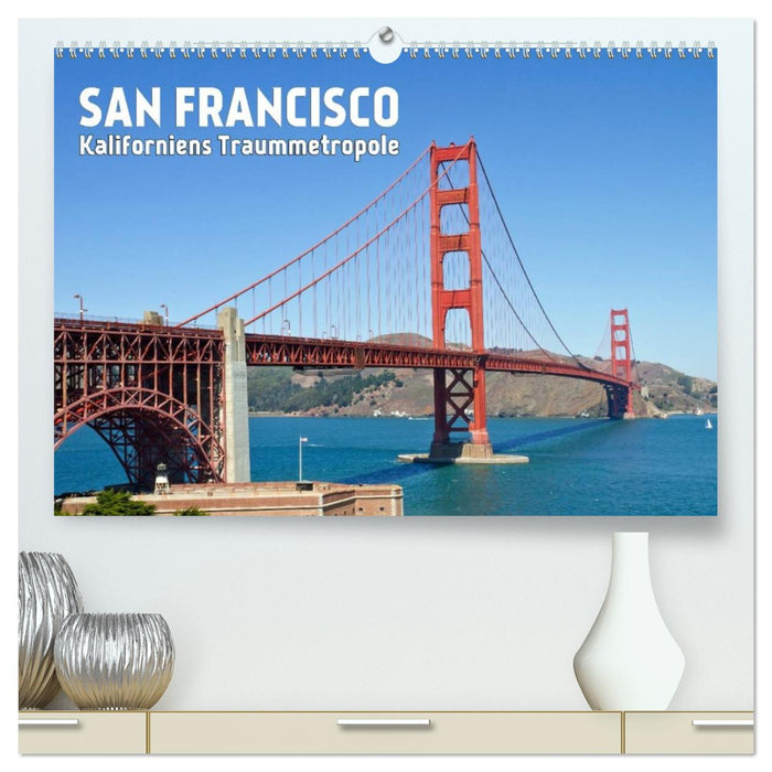 SAN FRANCISCO Kaliforniens Traummetropole (CALVENDO Premium Wandkalender 2026)