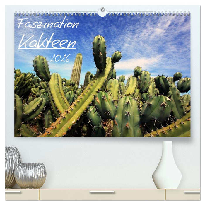 Faszination Kakteen (CALVENDO Premium Wandkalender 2026)