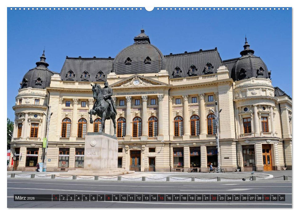 Bukarest - Paris des Ostens (CALVENDO Premium Wandkalender 2026)