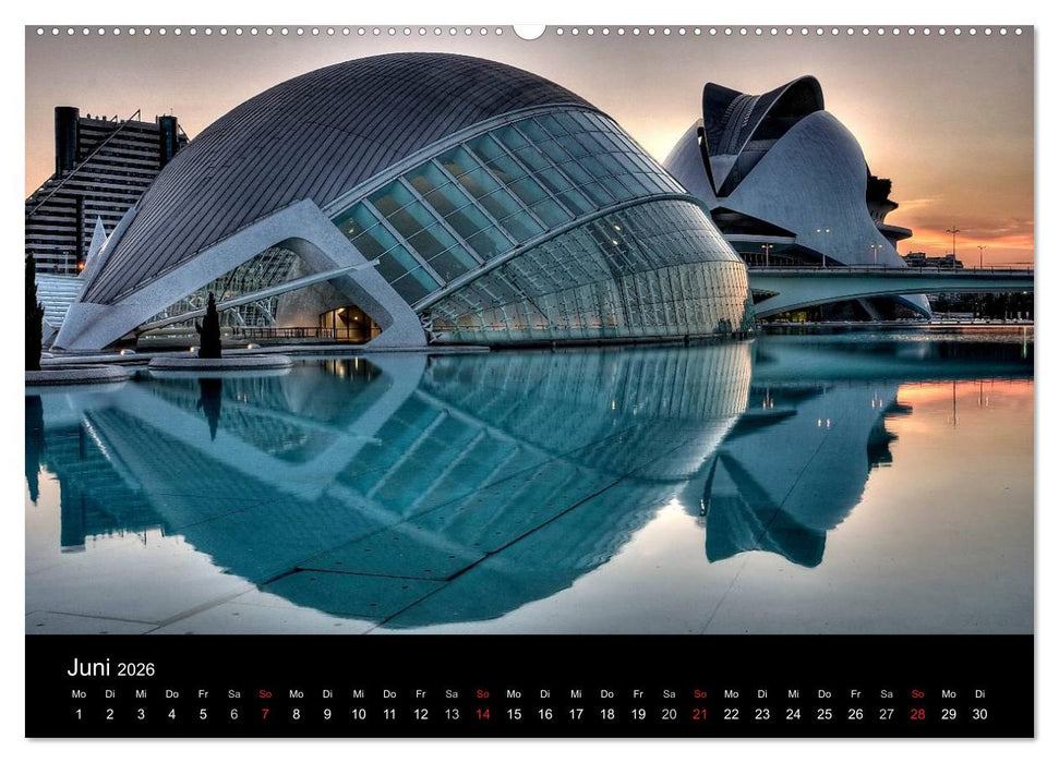 Moderne Architektur in Valencia (CALVENDO Premium Wandkalender 2026)