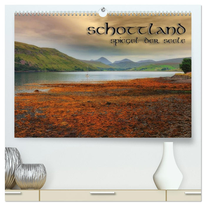 Schottland - Spiegel der Seele (CALVENDO Premium Wandkalender 2026)