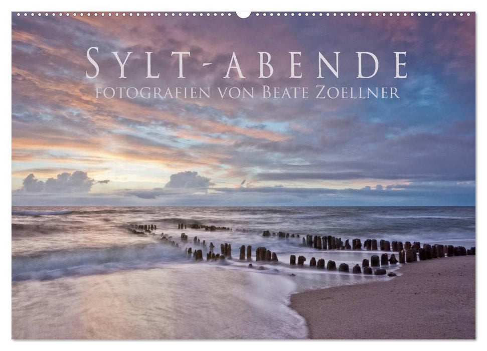 Sylt-Abende - Fotografien von Beate Zoellner (CALVENDO Wandkalender 2026)