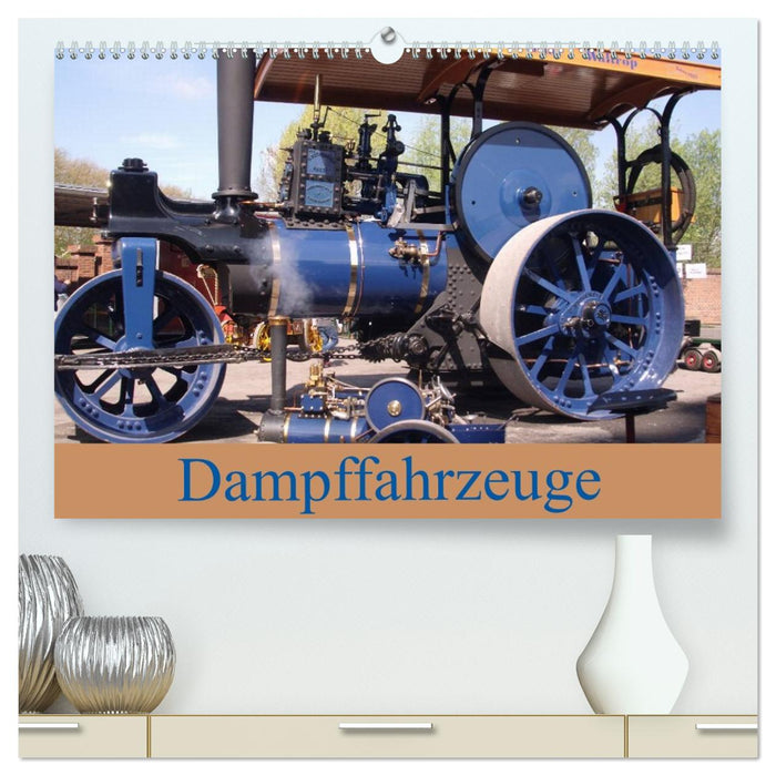 Dampffahrzeuge (CALVENDO Premium Wandkalender 2026)