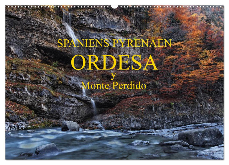 Spaniens Pyrenäen - Ordesa y Monte Perdido (CALVENDO Wandkalender 2026)