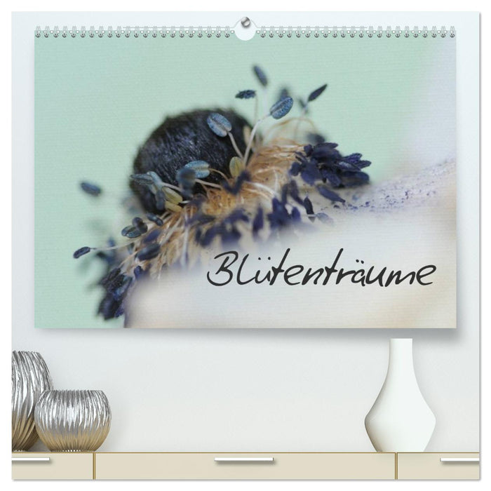Blütenträume (CALVENDO Premium Wandkalender 2026)