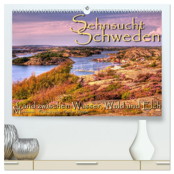 Sehnsucht Schweden - Sverige (CALVENDO Premium Wandkalender 2026)