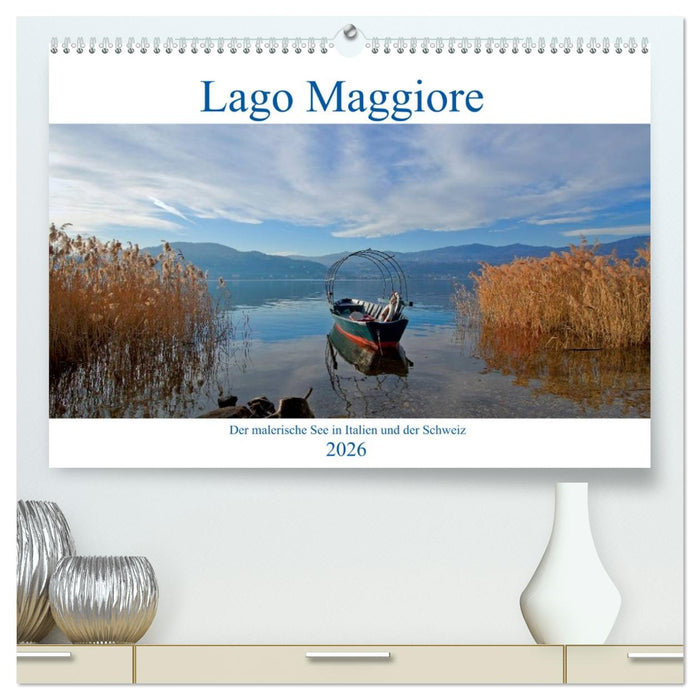 Lago Maggiore - Der malerische See in Italien und der Schweiz (CALVENDO Premium Wandkalender 2026)