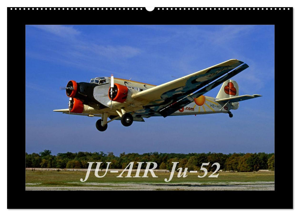 JU-AIR Ju-52 (CALVENDO Wandkalender 2026)