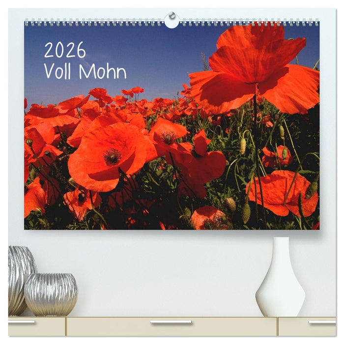 Voll Mohn (CALVENDO Premium Wandkalender 2026)
