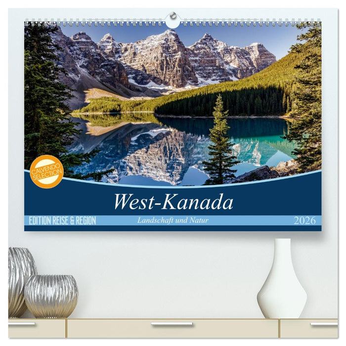 West-Kanada (CALVENDO Premium Wandkalender 2026)