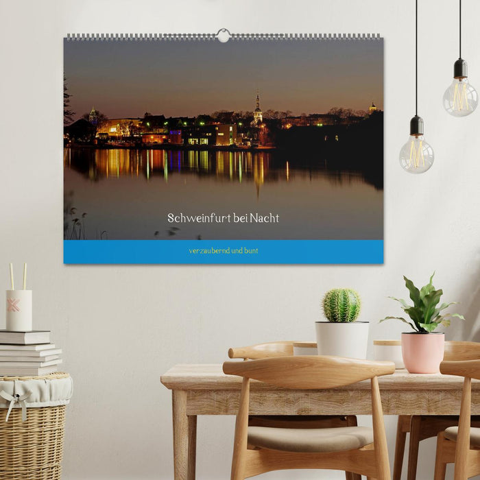 Schweinfurt bei Nacht verzaubernd und bunt (CALVENDO Wandkalender 2026)