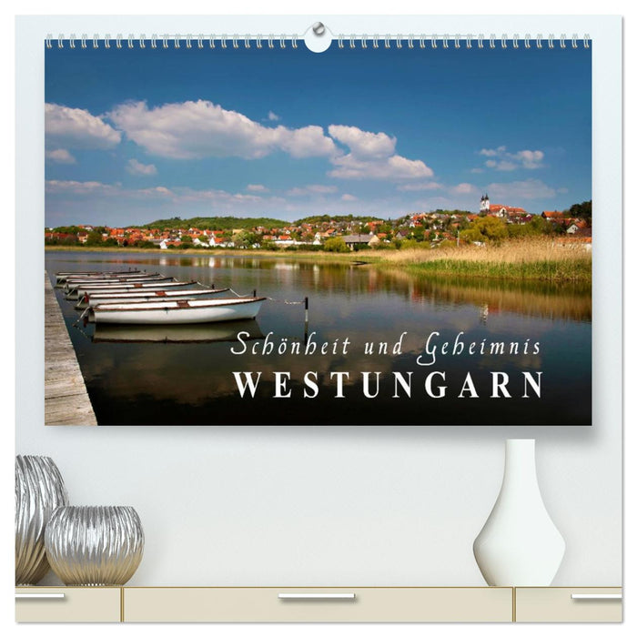 Westungarn - Schönheit und Geheimnis (CALVENDO Premium Wandkalender 2026)