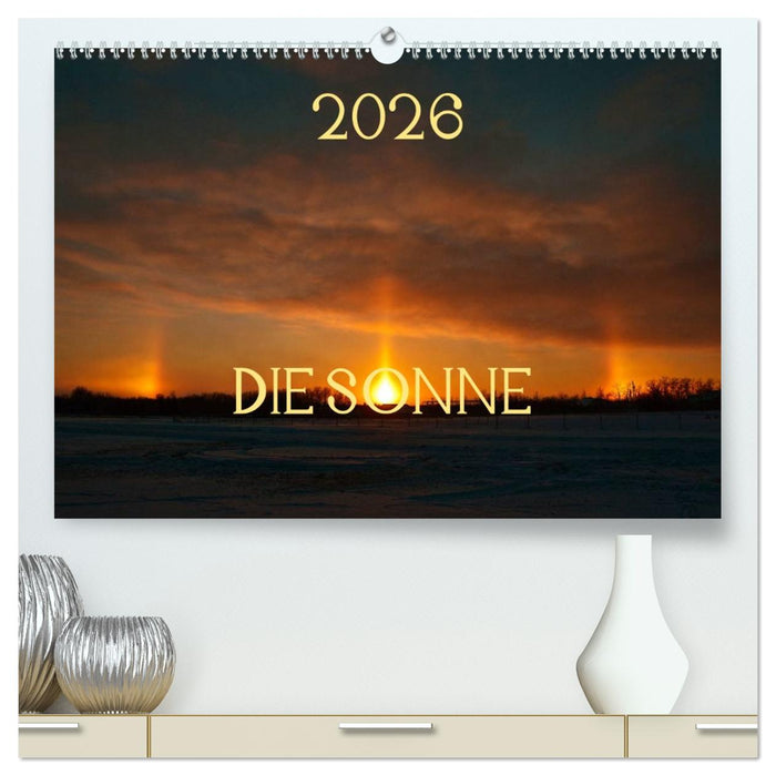 Die Sonne - 2026 (CALVENDO Premium Wandkalender 2026)