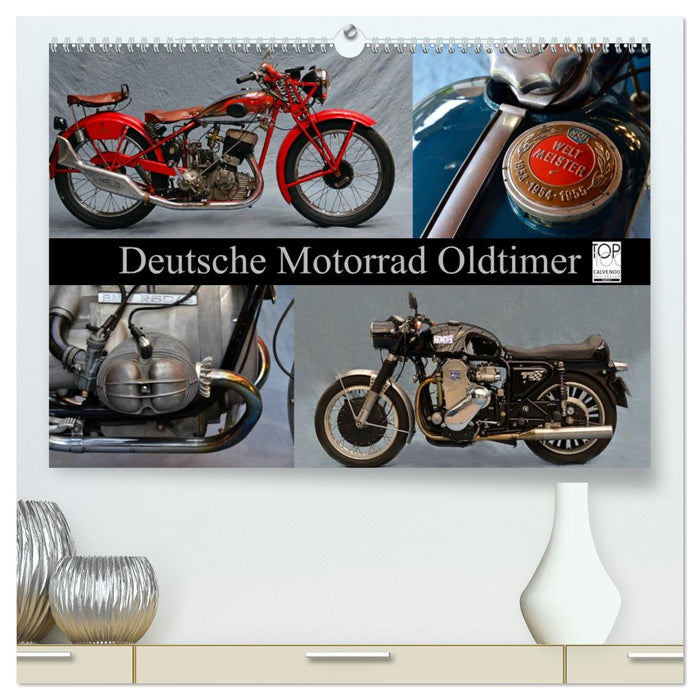 Deutsche Motorrad Oldtimer (CALVENDO Premium Wandkalender 2026)