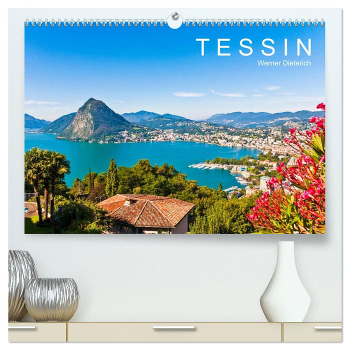 TESSIN Werner Dieterich (CALVENDO Premium Wandkalender 2026)