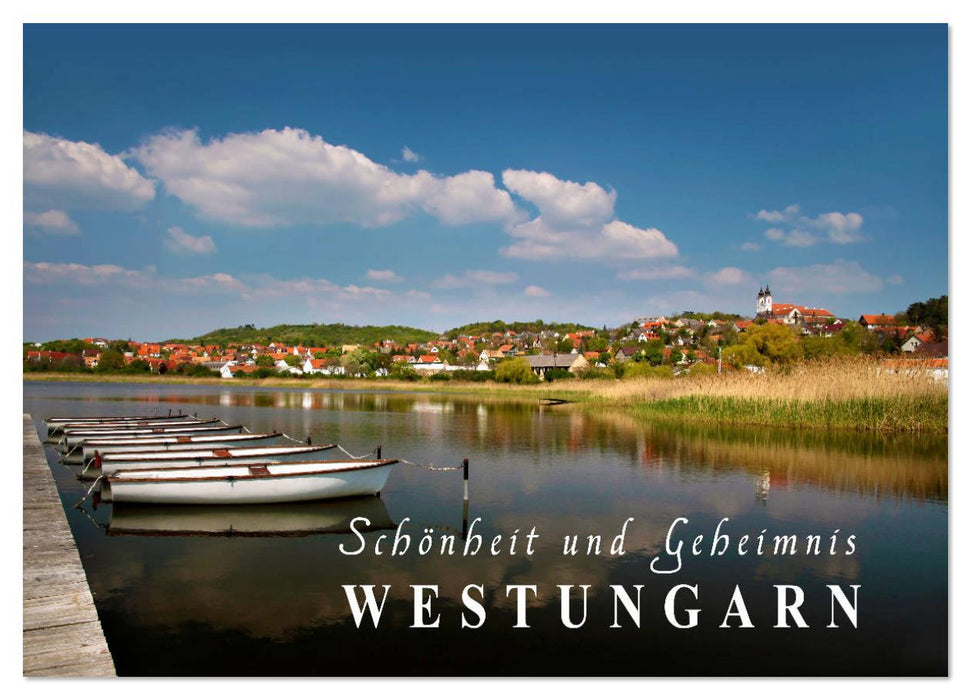 Westungarn - Schönheit und Geheimnis (CALVENDO Wandkalender 2026)