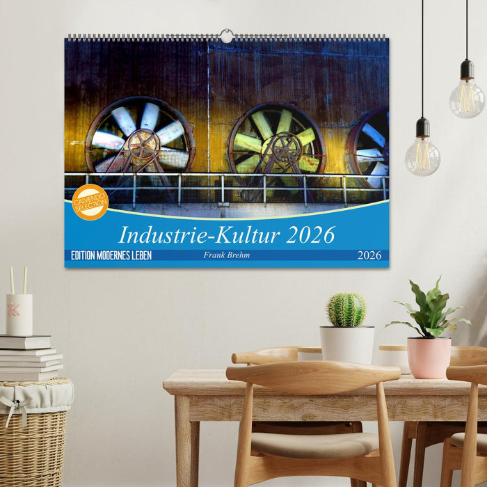 Industrie-Kultur 2026 (CALVENDO Wandkalender 2026)