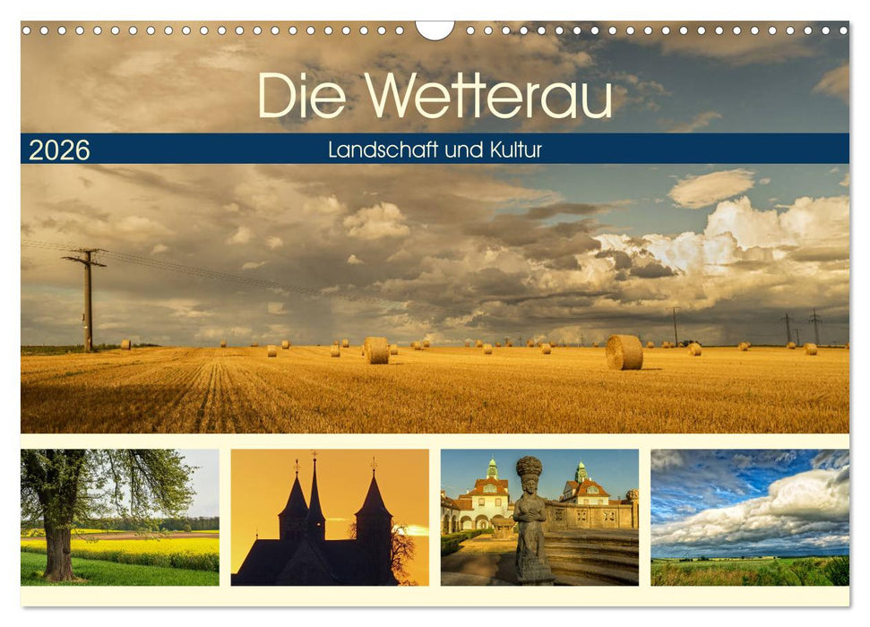 Die Wetterau - Landschaft und Kultur (CALVENDO Wandkalender 2026)