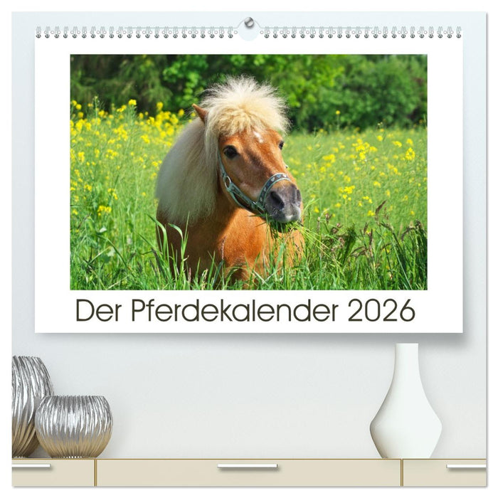 Der Pferdekalender (CALVENDO Premium Wandkalender 2026)