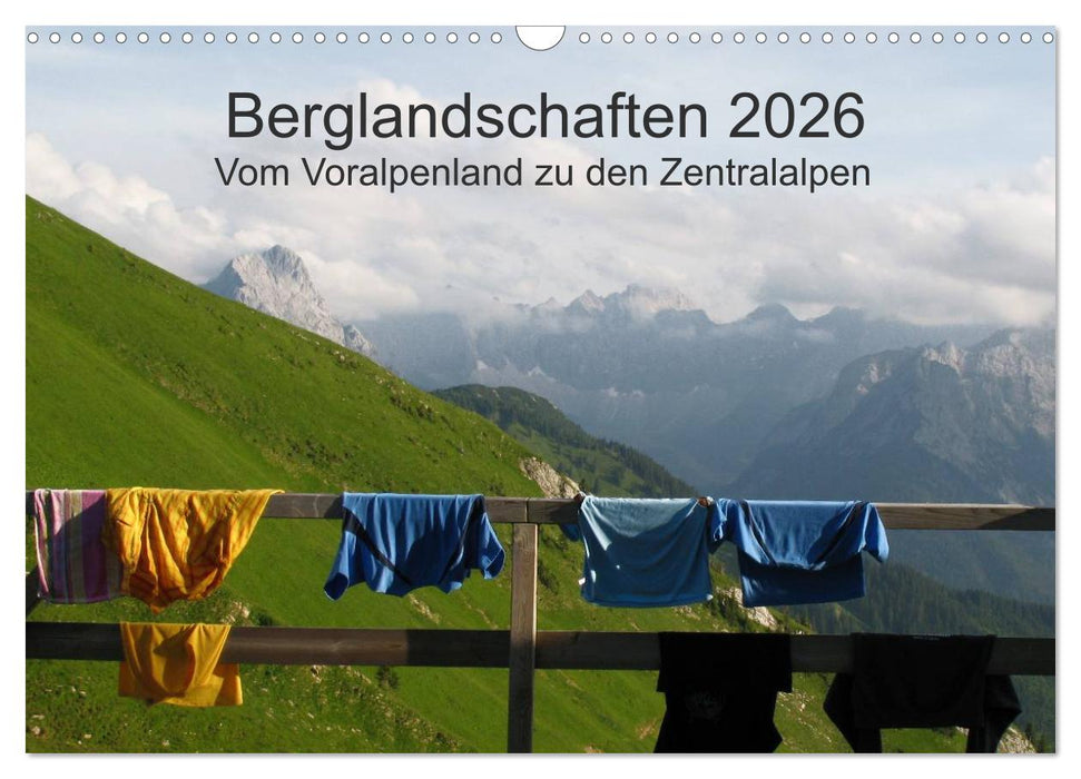 Bergwelten - Vom Voralpenland zu den Zentralalpen (CALVENDO Wandkalender 2026)