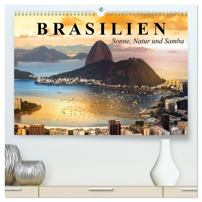 Brasilien. Sonne, Natur und Samba (CALVENDO Premium Wandkalender 2026)