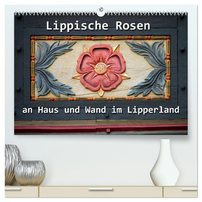 Lippische Rosen (CALVENDO Premium Wandkalender 2026)