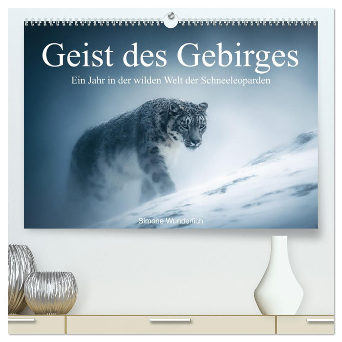 Geist des Gebirges - Ein Jahr in der wilden Welt der Schneeleoparden (CALVENDO Premium Wandkalender 2026)