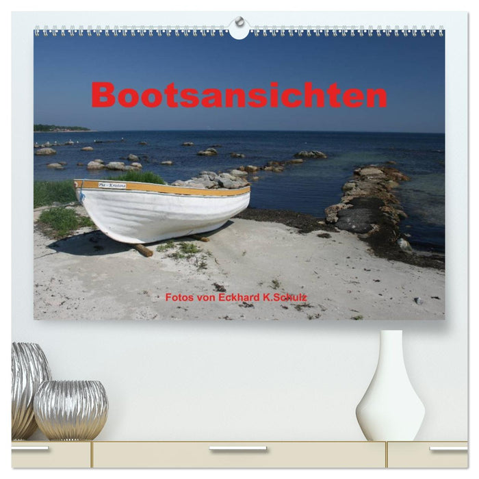 Bootsansichten (CALVENDO Premium Wandkalender 2026)