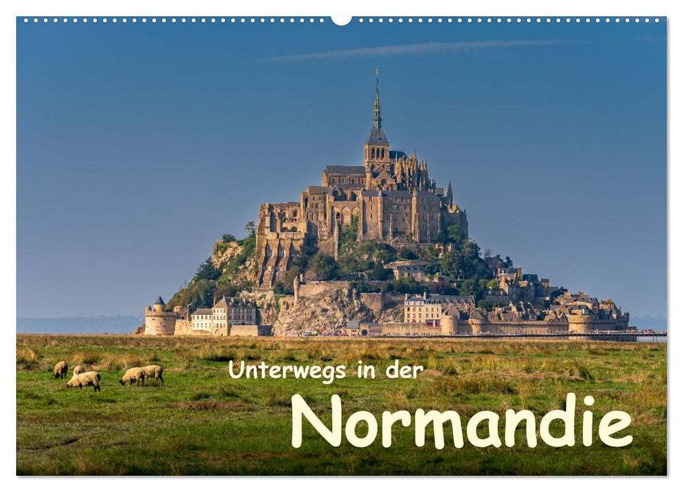 Unterwegs in der Normandie (CALVENDO Wandkalender 2026)