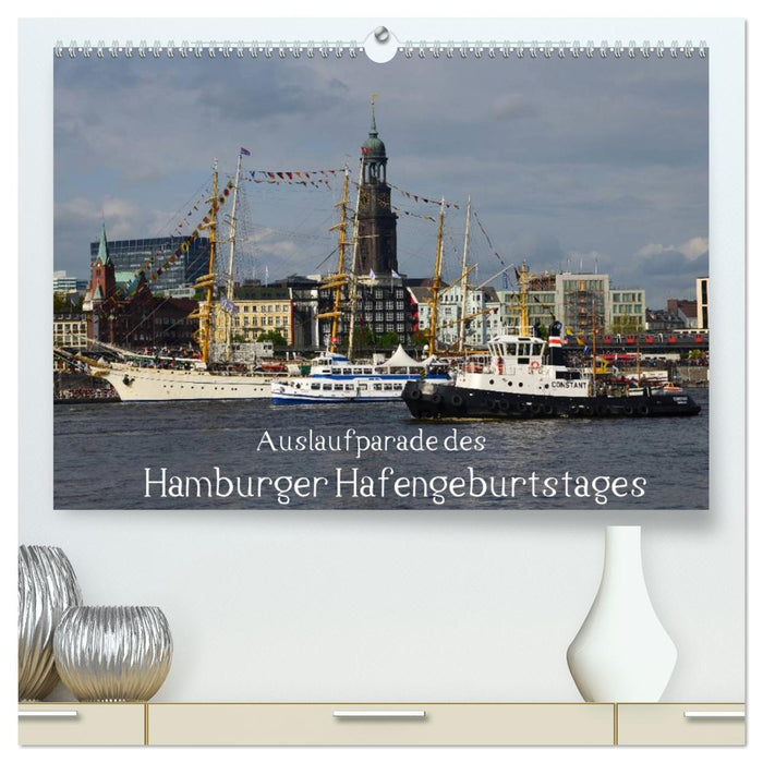 Auslaufparade des Hamburger Hafengeburtstages (CALVENDO Premium Wandkalender 2026)
