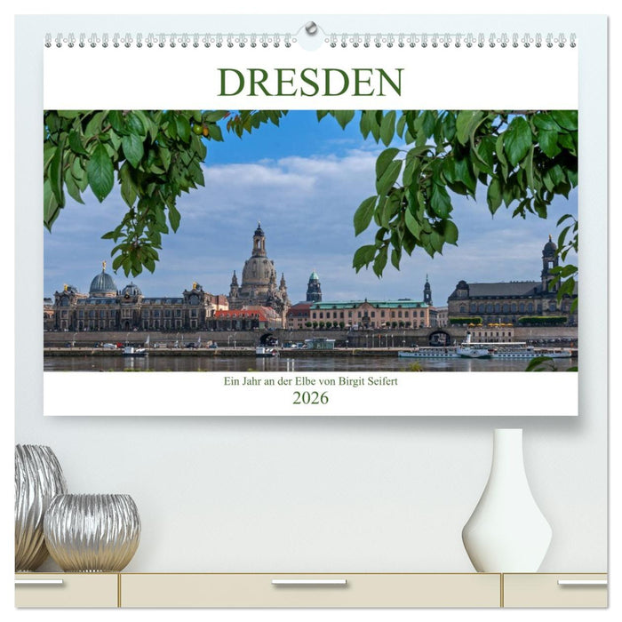 Dresden, ein Jahr an der Elbe (CALVENDO Premium Wandkalender 2026)
