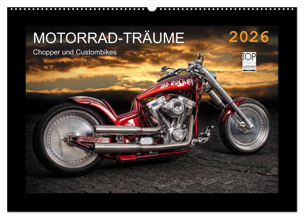 Motorrad-Träume – Chopper und Custombikes (CALVENDO Wandkalender 2026)