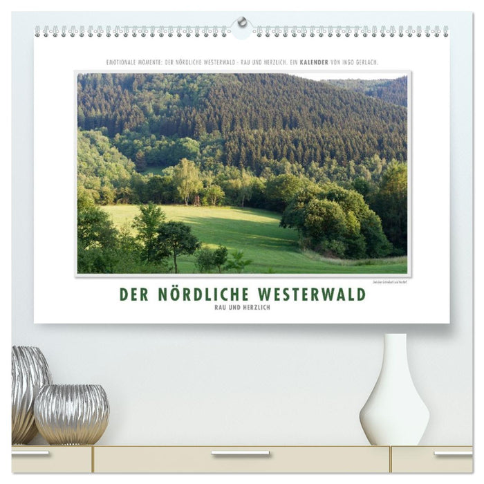 Emotionale Momente: Der nördliche Westerwald - rau und herzlich. (CALVENDO Premium Wandkalender 2026)