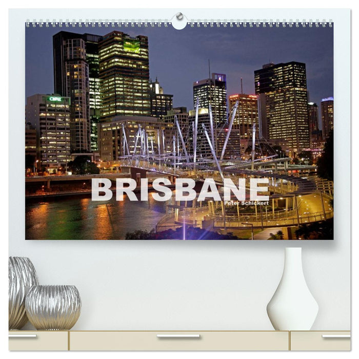 Brisbane (CALVENDO Premium Wandkalender 2026)