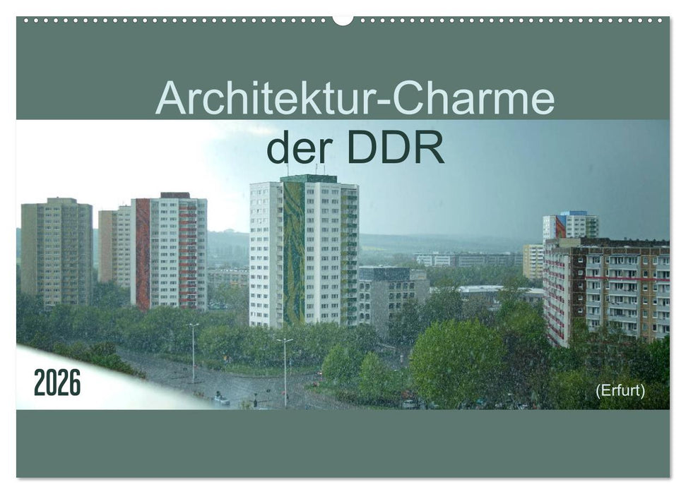 Architektur-Charme der DDR (Erfurt) (CALVENDO Wandkalender 2026)