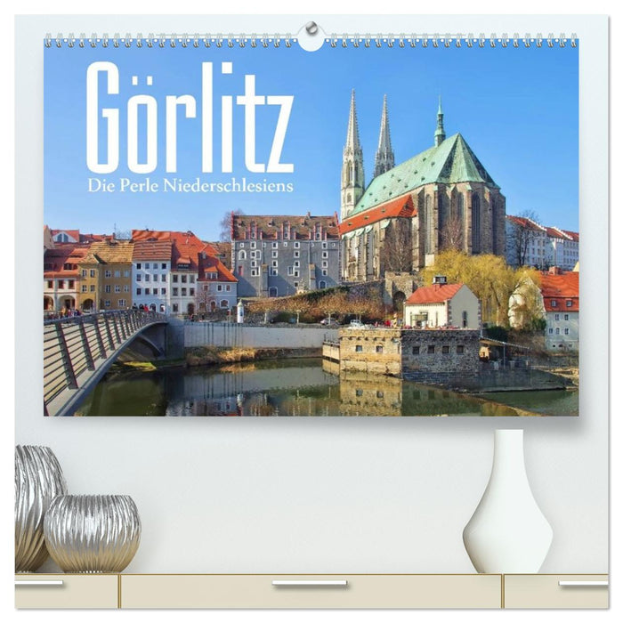 Görlitz - Die Perle Niederschlesiens (CALVENDO Premium Wandkalender 2026)