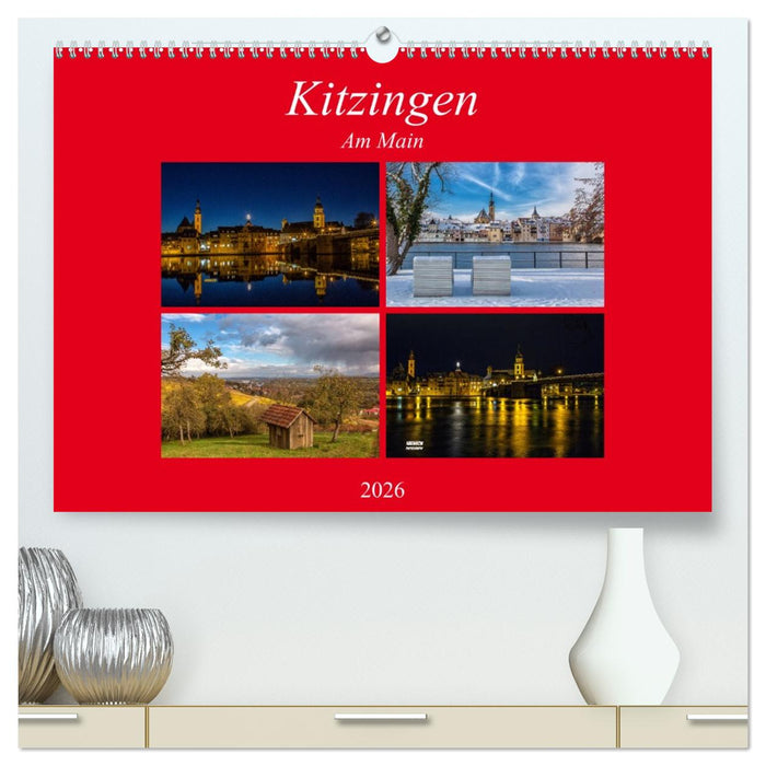Kitzingen am Main (CALVENDO Premium Wandkalender 2026)