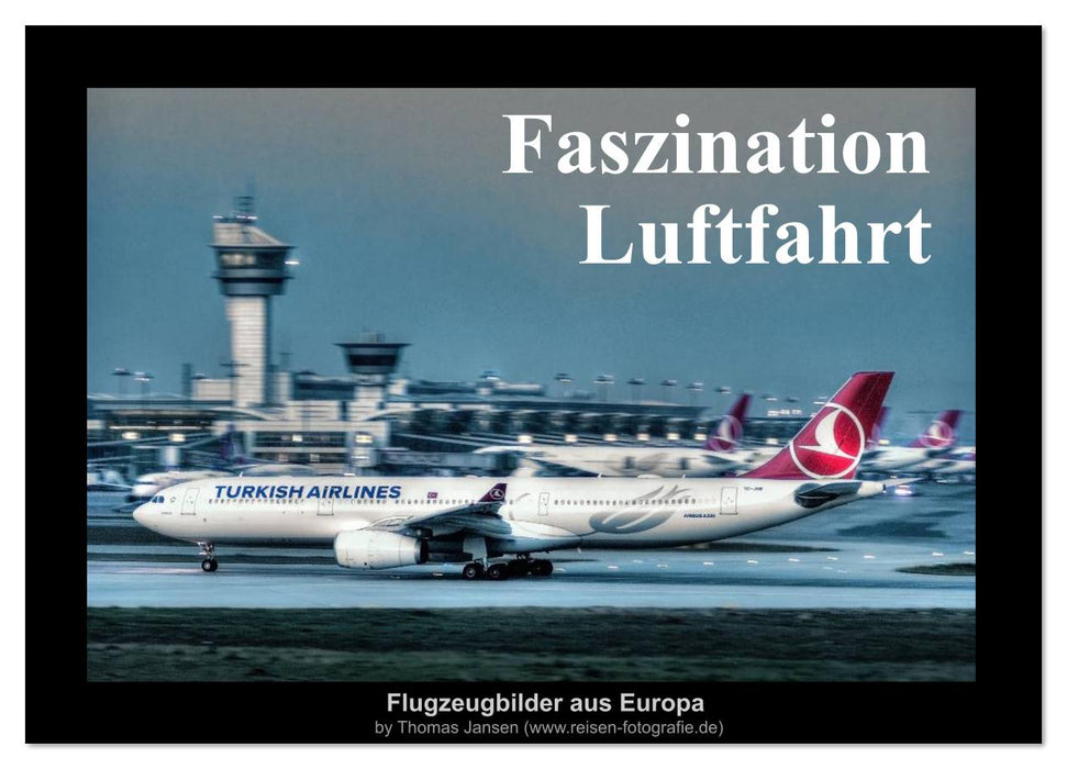 Faszination Luftfahrt (CALVENDO Wandkalender 2026)