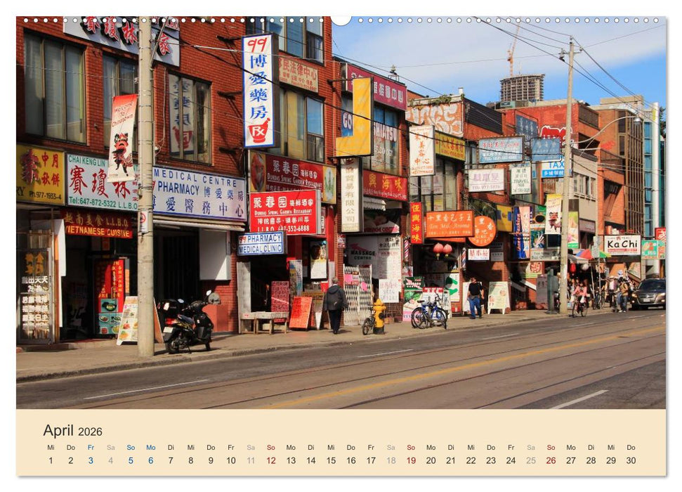 Toronto - Metropole in Ostkanada (CALVENDO Premium Wandkalender 2026)