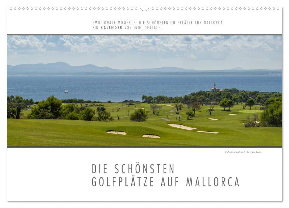 Emotionale Momente: Die schönsten Golfplätze auf Mallorca. (CALVENDO Wandkalender 2026)