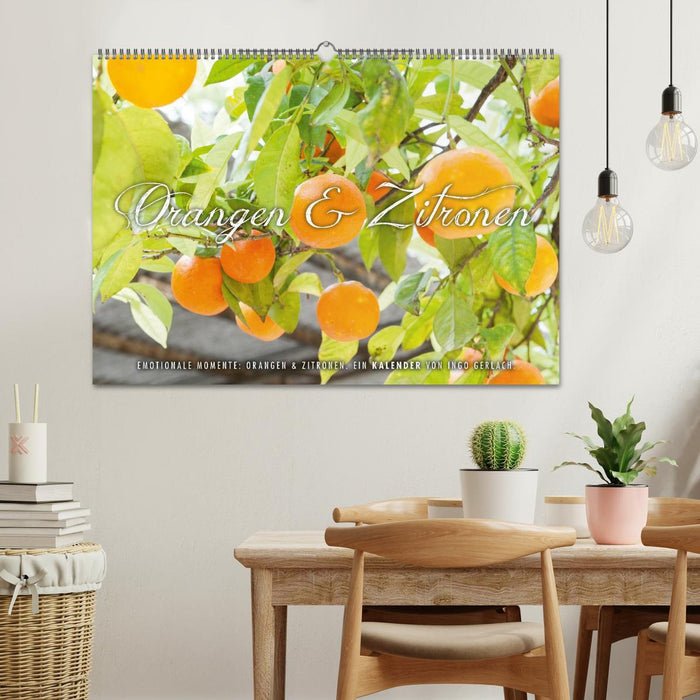 Emotionale Momente: Orangen & Zitronen. (CALVENDO Wandkalender 2026)