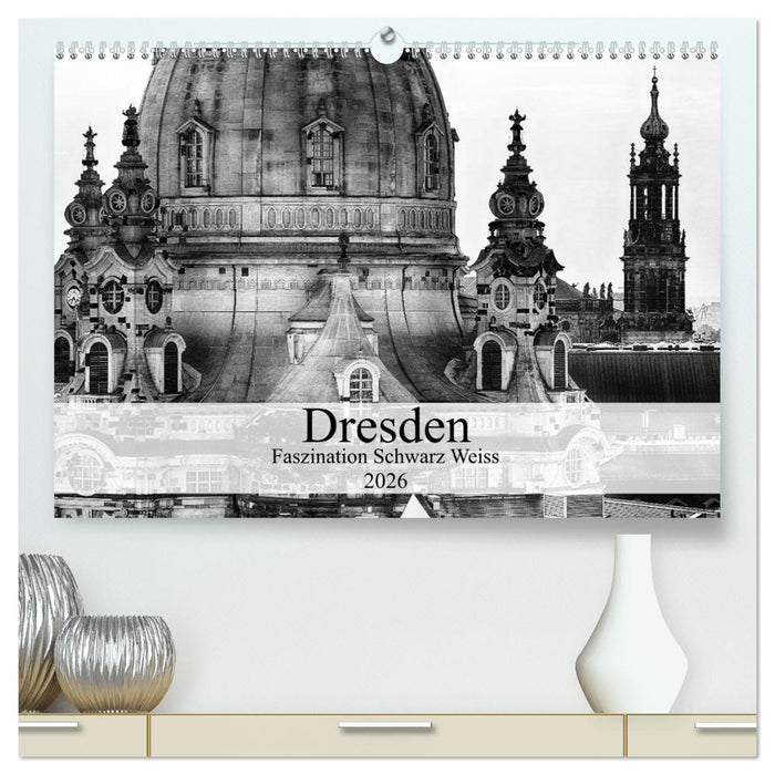 Dresden Faszination Schwarz Weiss (CALVENDO Premium Wandkalender 2026)