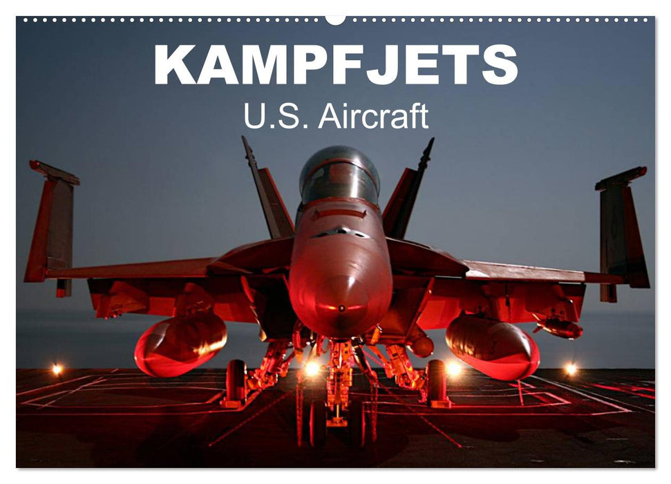 Kampfjets • U.S. Aircraft (CALVENDO Wandkalender 2026)