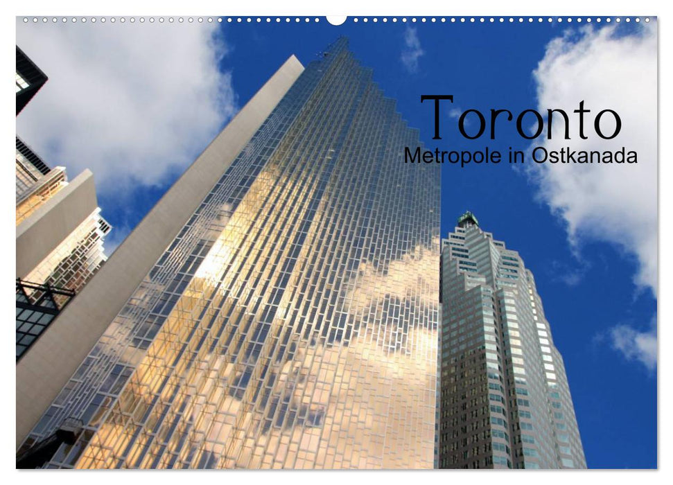 Toronto - Metropole in Ostkanada (CALVENDO Wandkalender 2026)