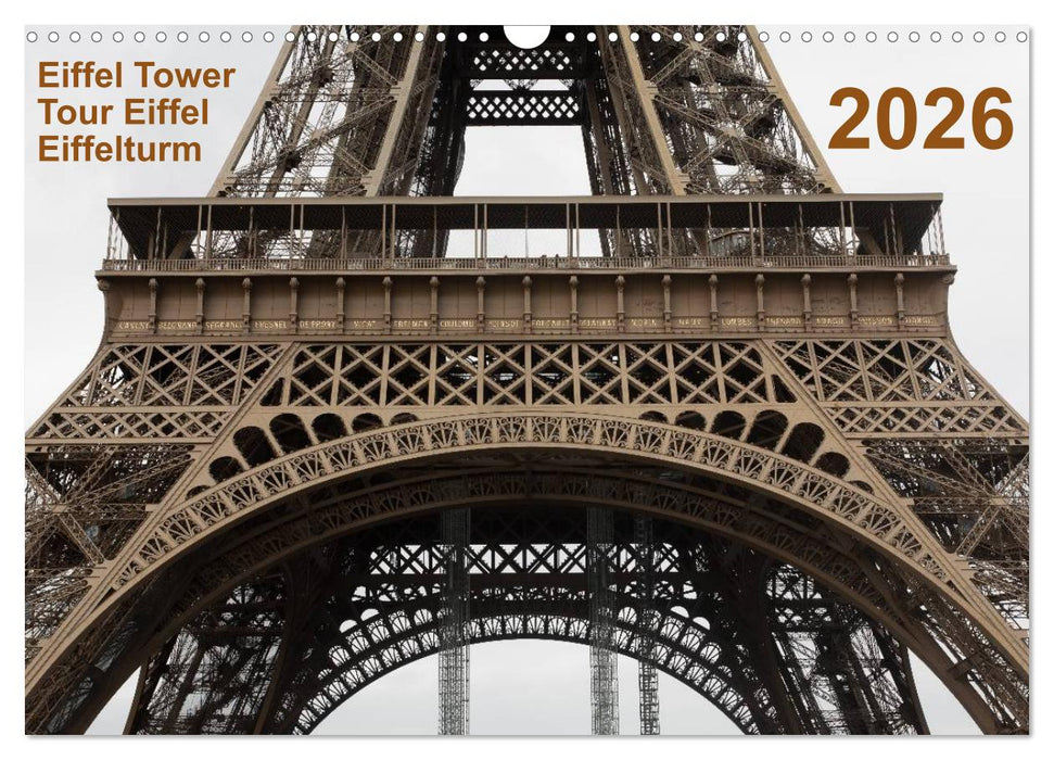 Eiffel Tower – Tour Eiffel – Eiffelturm – Paris 2026 (CALVENDO Wandkalender 2026)