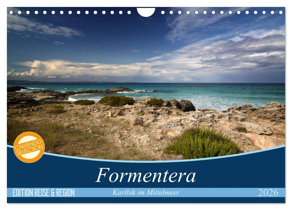 Formentera - Karibik im Mittelmeer (CALVENDO Wandkalender 2026)