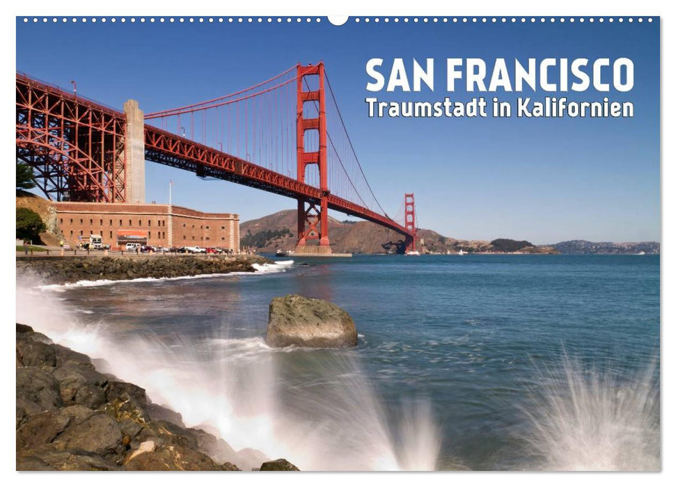 San Francisco - Traumstadt in Kalifornien (CALVENDO Wandkalender 2026)